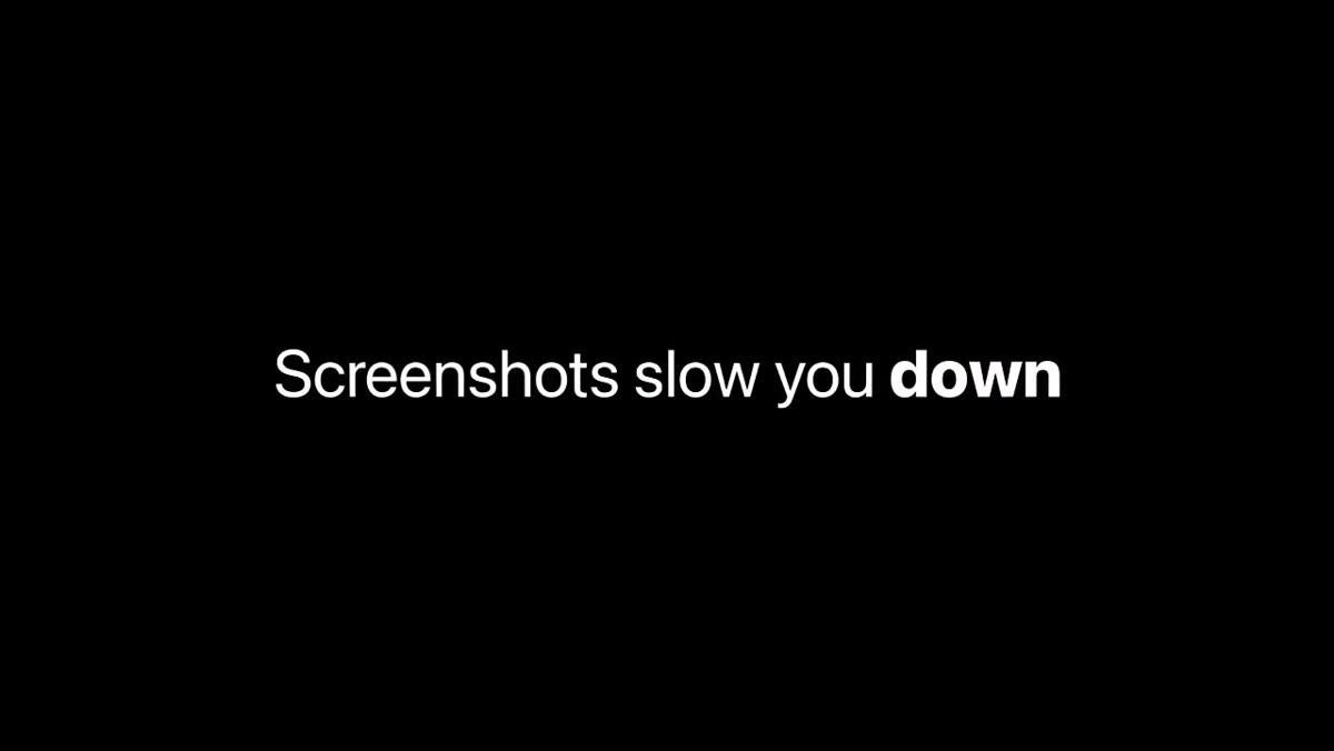 A generated title card reading Screenshots slow you down